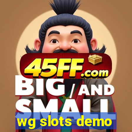 wg slots demo